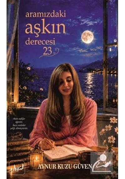 Aramızdaki Aşkın Derecesi 23 / Aynur Kuzu Güven