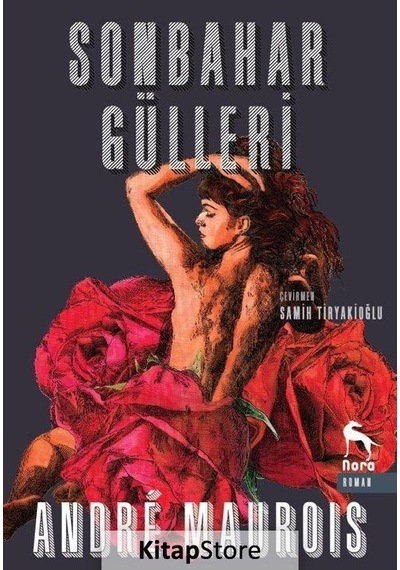 Sonbahar Gülleri - Andre Maurois - Nora