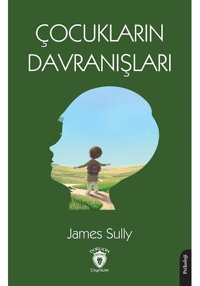 Çocukların Davranışları / James Sully