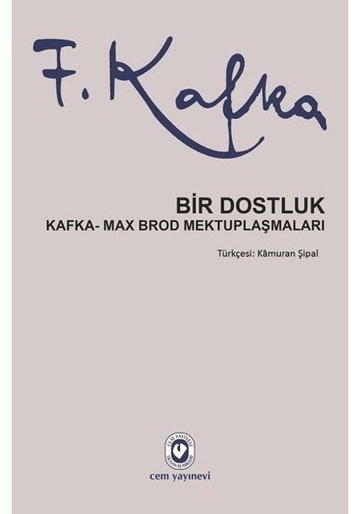 Bir Dostluk -   Kafka -   Max Brod Mektuplaşmaları