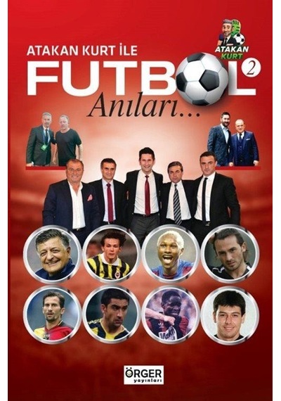 Atakan Kurt İle Futbol Anıları 2 / Atakan Kurt