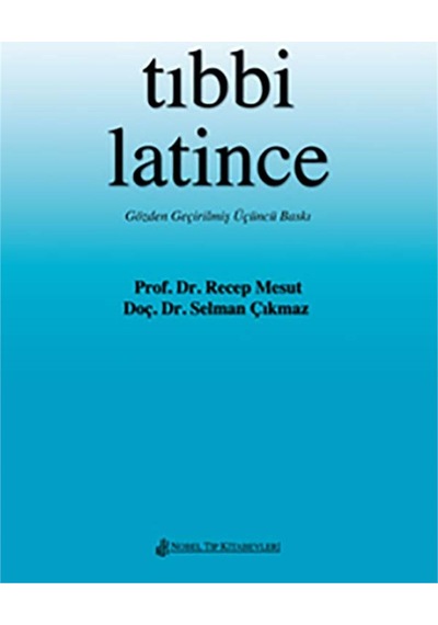 Tıbbi Latince - Gramer ve Sözlük- Nobel Tıp Kitabevleri