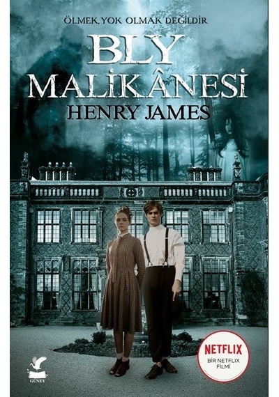 Bly Malikanesi - Henry James - Güney Kitap