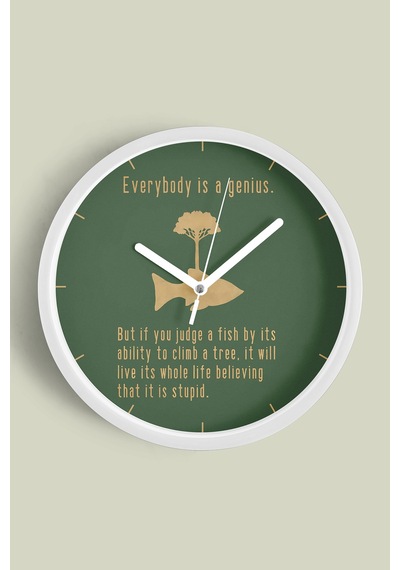 ' Everybody Is A Genius '' Yazıllı Modern Tasarım Duvar Saati - 35cm - Önü Camlı Beyaz Kasa Beyaz