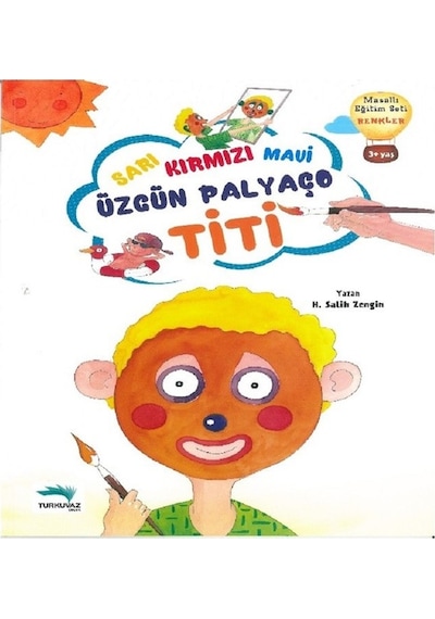Sarı Kırmızı Mavi Özgün Palyaço Titi - Salih Zengin - Turkuvaz Çocuk