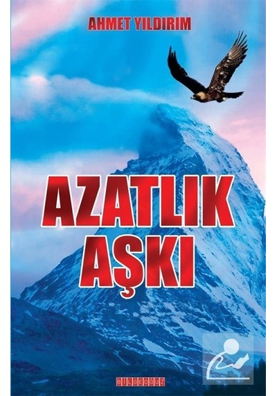 Azatlık Aşkı - Ahmet Yıldırım - Bilgeoğuz Yayınları