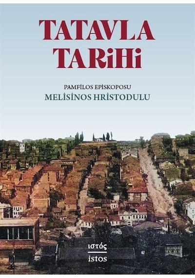 Tatavla Tarihi -  Melisinos Hristodulu -  İstos Yayınları