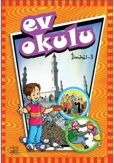Ev Okulu İlmihal  - 3 - Edam