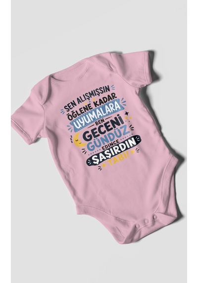 Morivokids Sen Alışmışsın Öğlene Yazılı Kısa Kollu Bebek Body %100 Pamuk Koyu Pembe