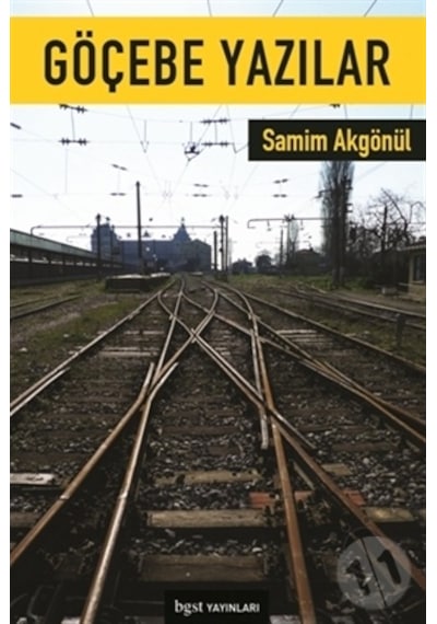 Göçebe Yazılar - Samim Akgönül - BGST