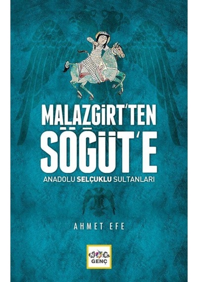 Malazgirt'ten Sogut'e - Ahmet Efe - Nar Genç