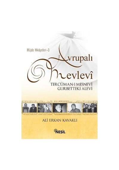 Avrupalı Mevlevi - Ali Erkan Kavaklı - Nesil Yayınları