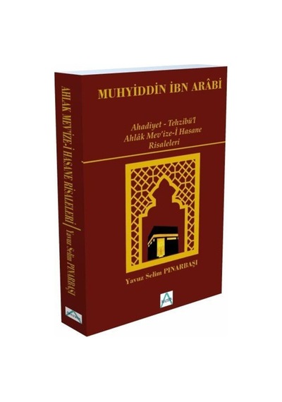 Ahadiyet - Tehzibül Ahlak Mevize - i Hasane Risaleleri - Yavuz Selim Pınarbaşı - Matrix