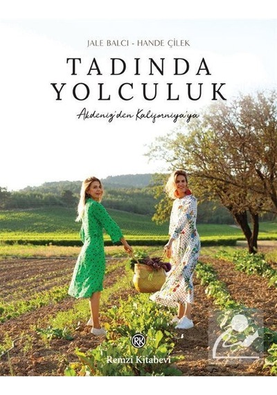 Tadında Yolculuk - Hande Çilek - Remzi Kitabevi