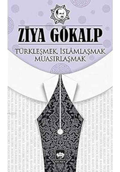 Türkleşmek İslamlaşmak Muasırlaşmak + Dakikalar İçinde Felsefe: Anında Açıklanan 200 Temel Kavram