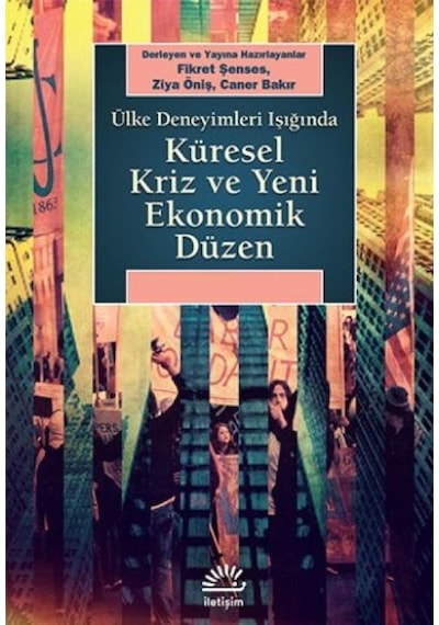 Küresel Kriz ve Yeni Ekonomik Düzen- İletişim Yayınları