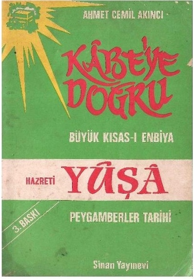 Kabe'ye Doğru Büyük Kısas-ı Enbiya Hazreti Yüşa Peygamberler Tarihi
