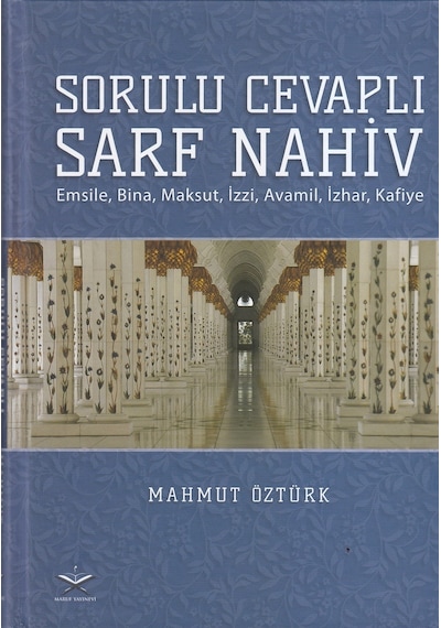 Sorulu Cevaplı Sarf Nahiv  - Emsile Bina Maksut İzzi Avamil İzhar Kafiye  - Mahmut Öztürk  - Maruf Yayınevi