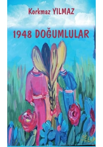 1948 Doğumlular - Korkmaz Yılmaz - Platanus Publishing
