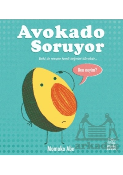 Avokado Soruyor İthaki Çocuk Yayınları