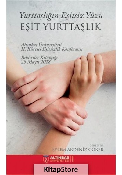 Yurttaşlığın Eşitsiz Yüzü: Eşit Yurttaşlık- Altınbaş Üniversitesi Yayınları