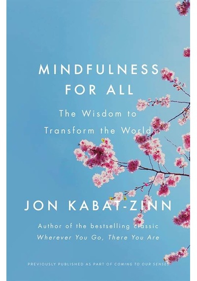 Mindfulness for All: The Wisdom to Transform the World 9780349421131