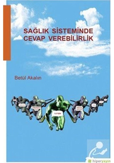 Sağlık Sisteminde Cevap Verebilirlik - Betül Akalın - Hiperlink