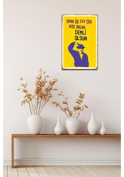 Spak Üç Çay Çek Bize Ordan Demli Olsun Turist Ömer Retro Vintage Mdf Drtr0027