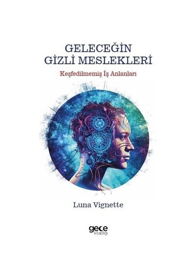 Geleceğin Gizli Meslekleri / Luna Vignette
