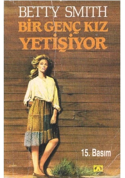 Bir Genç Kız Yetişiyor - Betty Smith 2. El