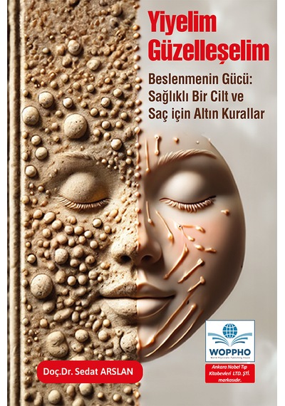 Yiyelim Güzelleşelim - Beslenmenin Gücü: Sağlıklı Bir Cilt Ve Saç