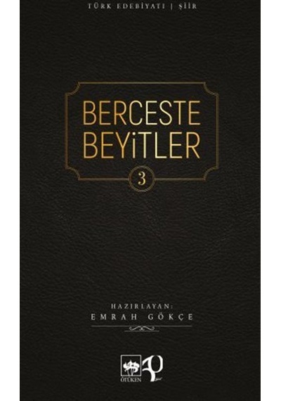 Berceste Beyitler 3 / Emrah Gökçe