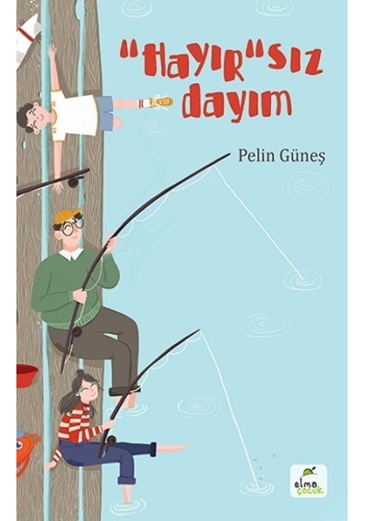 “Hayır”Sız  Dayım