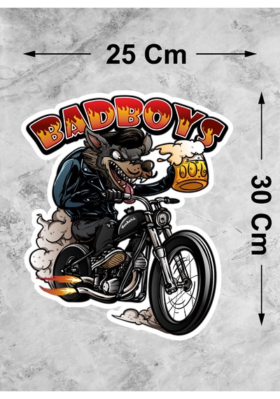 Bad Boys Motorcu Kurt Sticker Çılgın Motorcu Kurt Köpek Araba Oto Motosiklet Kask Pc Laptop Sticker - 00317 30x25 Cm