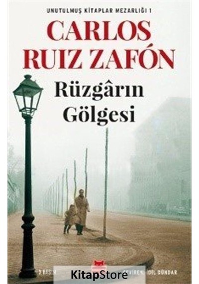 Rüzgarın Gölgesi / Unutulmuş Kitaplar Mezarlığı 1 / Carlos Rui...
