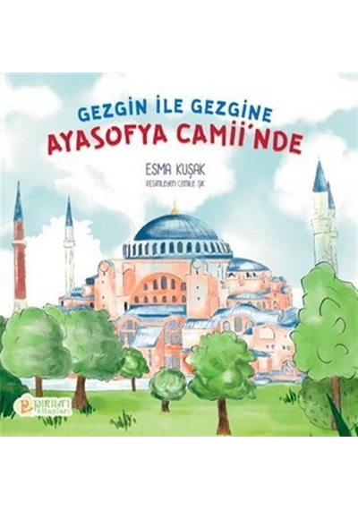 Gezgine ile Gezgine Ayasofya Camii'nde / Esma Kuşak