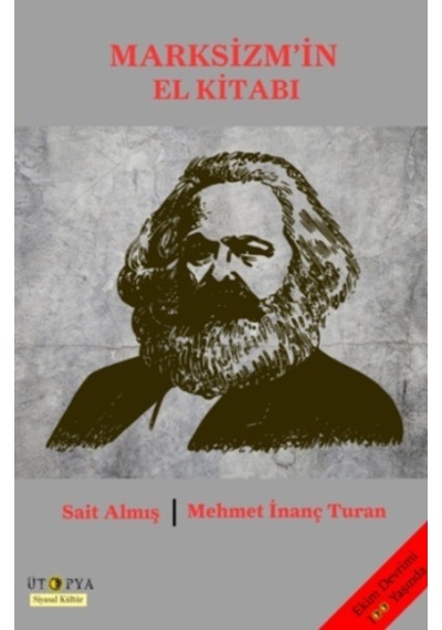 Marksizm'in El Kitabı - Sait Almış -  Mehmet İnanç Turan - Ütopya Yayınevi