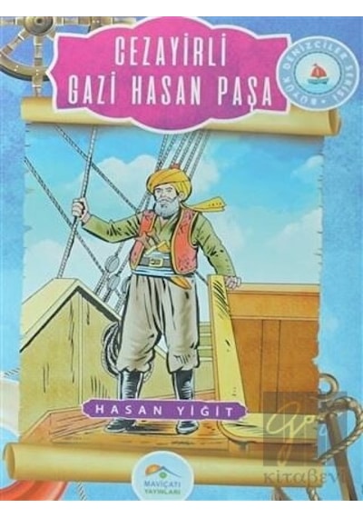 Cezayirli Gazi Hasan Paşa - Hasan Yiğit - Mavi Çatı Yayınları