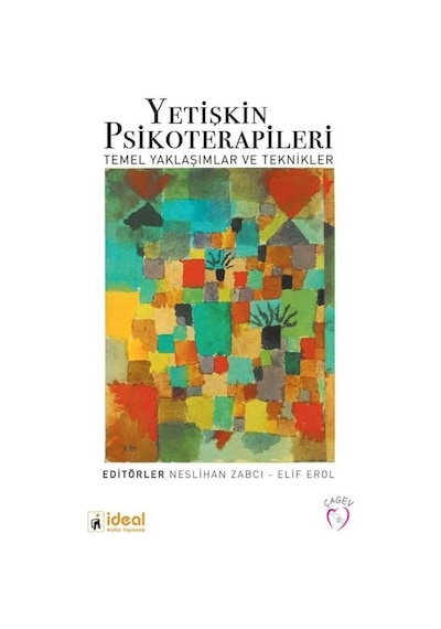 Yetişkin Psikoterapileri - Temel Yaklaşımlar ve Teknikler- İdeal Kültür Yayıncılık