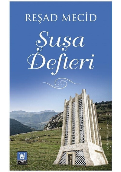 Şuşa Defteri / Reşad Mecid