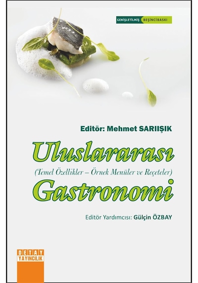 Uluslararası Gastronomi Temel Özellikler - Örnek Menüler ve Reçeteler