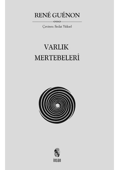 Varlık Mertebeleri - Rene Guenon - İnsan Yayınları