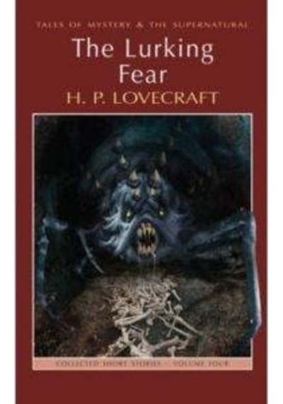 Collected Short Stories 4: The Lurking Fear 9781840227000