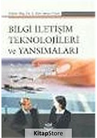 Bilgi İletişim Teknolojileri ve Yansımaları - Gülgün Tosun - Nobel Akademik Yayıncılık