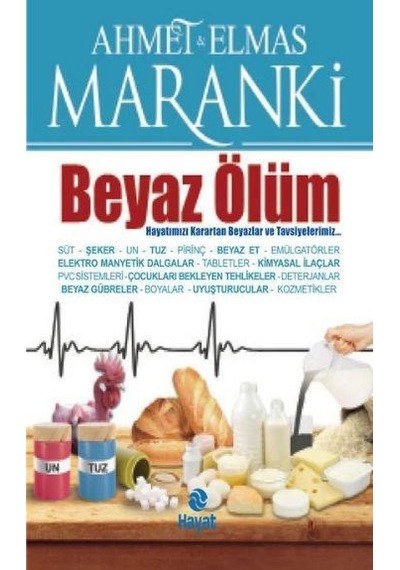 Beyaz Ölüm - Elmas Maranki -  Ahmet Maranki - Hayat Yayıncılık