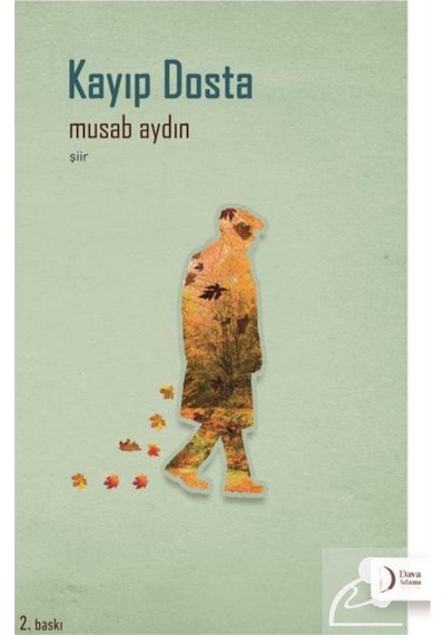 Kayıp Dosta - Musab Aydın - Dava Adamı Yayınları