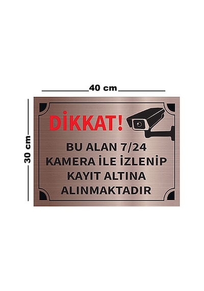 Mayeka Dikkat Bu Alan 7 24 Kamera İle İzlenip A3 Büyüklüğünde 30x40 Levha Bronz Metal Yönlendirme