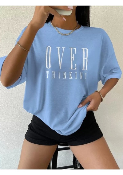 Flood Of Style Over Thinking T-shirt - Baskılı Oversize Bisiklet Yaka Mavi