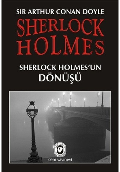 Sherlock Holmes'un Dönüşü - Sir Arthur Conan Doyle - Cem Yayınevi