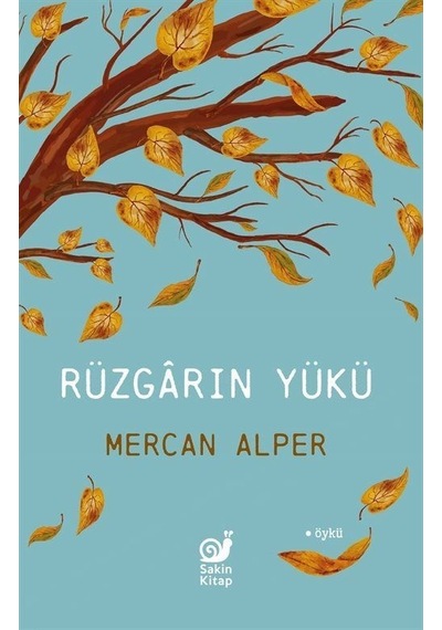 Rüzgarın Yükü - Mercan Alper - Sakin Kitap